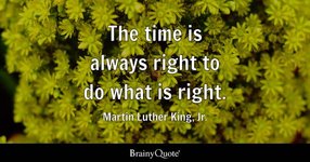 Thumbnail of Martin Luther King, Jr. - The time is always right to do...