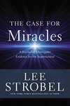 Cover of The Case for Miracles: A Journalist Investigates Evidence for the Supernatural