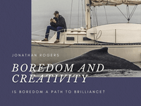 Thumbnail of Boredom and Creativity: Is boredom a path to brilliance?