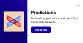 Thumbnail of Predictions | GeoVane | Substack