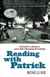 Cover of Reading with Patrick: A Teacher, a Student, and a Life-Changing Friendship