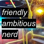 Thumbnail of FRIENDLY AMBITIOUS NERD v1.0
