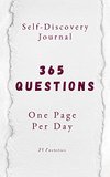 Cover of 365 Questions, One Page Per Day: A One Year Self-Discovery Journal