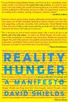 Cover of Reality Hunger: A Manifesto by David Shields