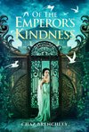 Cover of Of the Emperor's Kindness – Wizard's Tower Press