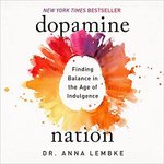 Thumbnail of 8 Powerful Lessons from Dopamine Nation