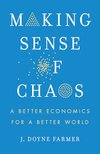 Cover of Making Sense of Chaos: A Better Economics for a Better World