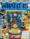 Cover of What It Is by Lynda Barry
