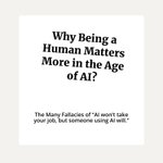 Thumbnail of Why Being a Human Matters More in the Age of AI. I often hear people on stage repeating the phrase: “AI won’t take your job, but someone using AI will.”...