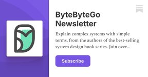 Thumbnail of Subscribe to ByteByteGo Newsletter