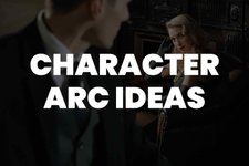 Thumbnail of A Long List of Character Arc Ideas To Help You Create Your Next Story