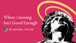 Thumbnail of When Guessing Isn’t Good Enough