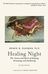 Cover of Healing Night: The Science and Spirit of Sleeping, Dreaming, and Awakening