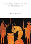 Thumbnail of A Cultural History of Hair in Antiquity [1] 1474232019, 9781474232012, 1350285323, 9781350285323 - EBIN.PUB