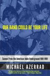 Thumbnail of Our Band Could Be Your Life — Saint Paul Public Library