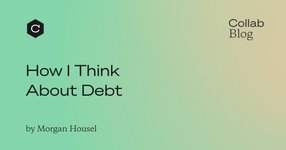 Thumbnail of How I Think About Debt