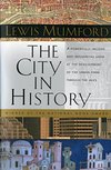 Cover of The City in History: Its Origins, Its Transformations, and Its Prospects