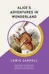 Cover of Alice's Adventures in Wonderland (AmazonClassics Edition)