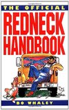Cover of The Official Redneck Handbook by Bo Whaley