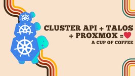 Thumbnail of Cluster API + Talos + Proxmox = ❤️