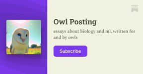 Thumbnail of Owl Posting | Abhishaike Mahajan | Substack