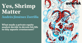 Thumbnail of Yes, Shrimp Matter—Asterisk