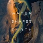 Thumbnail of The Story – WATER SHAPES EARTH