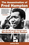 Cover of The Assassination of Fred Hampton: How the FBI and the Chicago Police Murdered a Black Panther by Jeffrey Haas