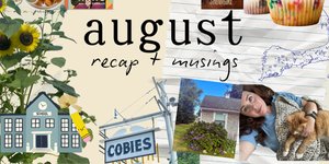 Thumbnail of August Recap & Musings