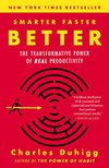 Cover of Smarter Faster Better: The Transformative Power of Real Productivity