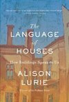 Cover of The Language of Houses: How Buildings Speak to Us