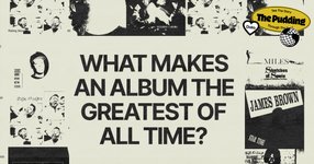Thumbnail of What Makes an Album the Greatest of All Time?
