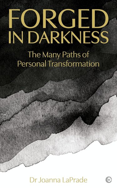 Thumbnail of Forged in Darkness: The Many Paths of Personal Transformation
