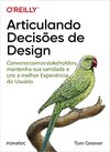 Cover of Articulando Decisões de Design