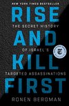 Cover of Rise and Kill First: The Secret History of Israel's Targeted Assassinations