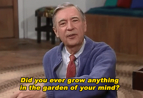 Thumbnail of Mister Rogers, "Did you ever grow anything in the garden of your mind?"