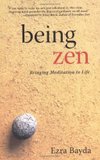 Cover of Being Zen: Bringing Meditation to Life