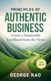 Cover of Principles of Authentic Business, 2nd Edition: Create a Sustainable Livelihood from the Heart (Authentic Business for Soulpreneurs Book 1)