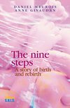 Cover of The nine steps: A story of birth and rebirth