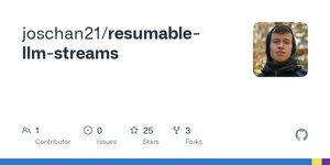 Thumbnail of GitHub - joschan21/resumable-llm-streams