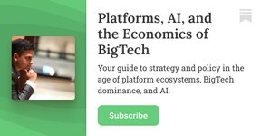 Thumbnail of Platforms, AI, and the Economics of BigTech | Sangeet Paul Choudary | Substack