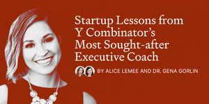 Thumbnail of Startup Lessons From Y Combinator’s Most Sought-after Executive Coach