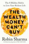 Cover of The Wealth Money Can't Buy: The 8 Hidden Habits to Live…
