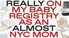 Thumbnail of What's Really on My Baby Registry As An Almost NYC Mom
