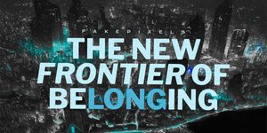 Thumbnail of [FKPXLS] The New Frontier of Belonging
