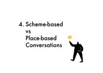 Thumbnail of Scheme-based vs Place-based Conversations