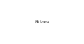 Thumbnail of Eli Rousso