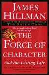 Cover of The Force of Character: And the Lasting Life