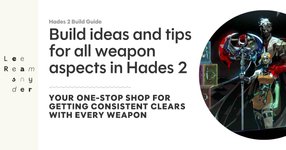 Thumbnail of Build ideas and tips for all weapon aspects in “Hades 2”