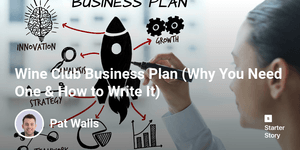 Thumbnail of Wine Club Business Plan (Why You Need One & How to Write It) - Starter Story